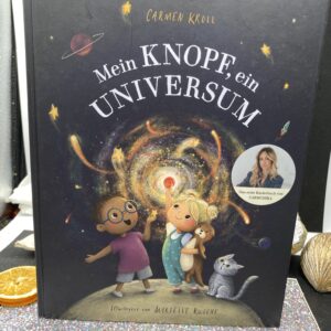 Mein Knopf, ein Universum- Buch für Kinder - Carmen Kroll