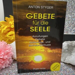 Anton Styger Buch- Gebete für die Seele Teil 1 erweiterte Auflage