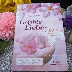 Jeanne Ruland - Gelebte Liebe Buch