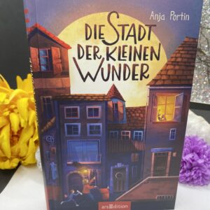 Die Stadt der kleinen Wunder